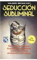 Seduccion subliminal/ Subliminal Seduction (Spanish Edition)