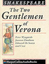 The Two Gentlemen of Verona: Complete & Unabridged