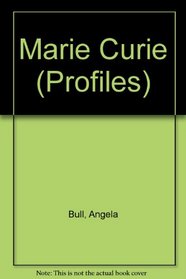 Marie Curie (Profiles)