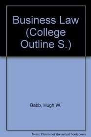 Business Law (Coll. Outline S)
