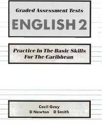 Graded Assessment Tests English: Bk. 2: Practice in the Basic Skills for the Caribbean