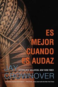 Es Mejor Cuando es Audaz (Better When He's Bold) (Welcome to the Point, Bk 2) (Spanish Edition)