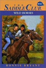 Wild Horses (Saddle Club (Hardcover))