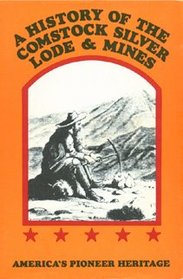 A history of the Comstock silver lode & mines