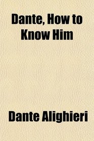 Dante, How to Know Him