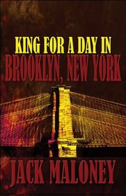 King for a Day in Brooklyn, New York