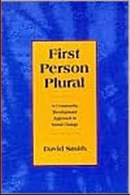 First Person Plural: A Community Development Approach to Social Change
