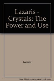 Crystals: The Power & Use