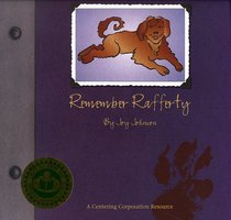 Remember Rafferty: A Book About the Death of a Pet for Children of All Ages