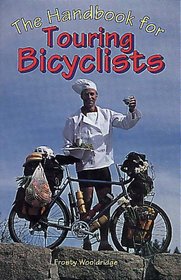 The Handbook for Touring Bicyclists (Falcon Guides Cycling)