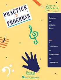 Practice and Progress Lesson Notebook (Faber Piano Adventures) (Faber Piano Adventures)