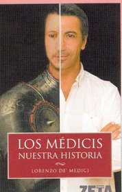 Los Medicis. Nuestra Historia