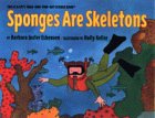 Sponges Are Skeletons: Stage 2 (Let's-Read-and-Find-Out Science Book)
