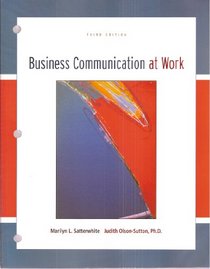Business Communication At Work Third Edition (McGraw-Hill Learning Solutions Textbook)