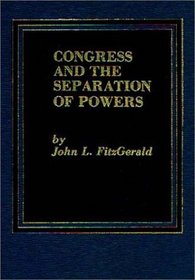 Congress and the Separation of Powers