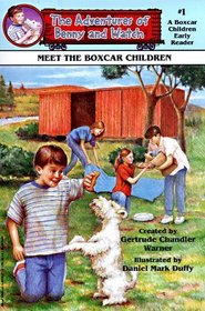 Meet the Boxcar Children (Adventures of Benny and Watch, Bk 1)