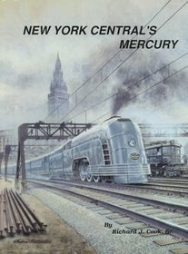 New York Central's Mercury: The Train of Tomorrow