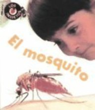 El Mosquito (Los Insectos) (Spanish Edition)