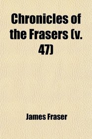 Chronicles of the Frasers (v. 47)