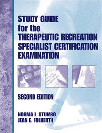 Study Guide for the Therapeutic Recreation Specialist Certification Examination