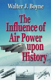 The Influence of Air Power upon History (Giniger Book)
