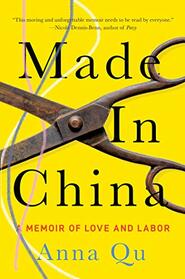 Made in China: A Memoir of Love and Labor