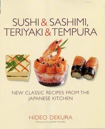 Sushi and Sashimi, Teriyaki and Tempura