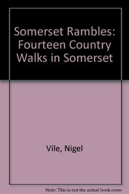 Somerset Rambles: Fourteen Country Walks in Somerset