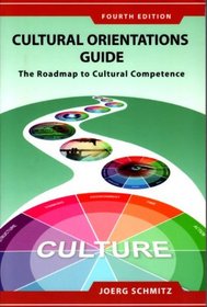 Cultural Orientations Guide: The Roadmap to Cultural Competence