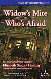 Widow's Mite/ Who's Afraid?