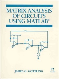 Matrix Analysis of Circuits Using Matlab