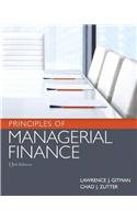 Principles of Managerial Finance Plus NEW MyFinanceLab with Pearson eText -- Access Card Package (13th Edition)