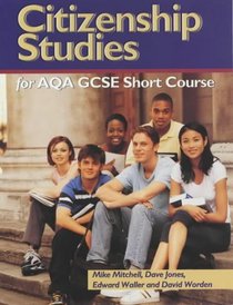 Citizenship Studies for AQA GCSE Short Course