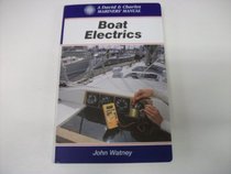 Boat Electrics (A David & Charles Mariners' Manual)