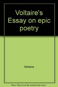 Voltaire's Essay on epic poetry: A study and an edition