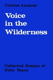 Voice in the Wilderness: Collected Essays of Fifty Years