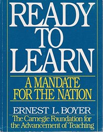 Ready to Learn: A Mandate for the Nation (Special Report (Carnegie Foundation for the Advancement of Teaching))