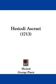Hesiodi Ascraei (1713) (Latin Edition)