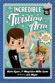 The Incredible Twisting Arm (Magic Shop)