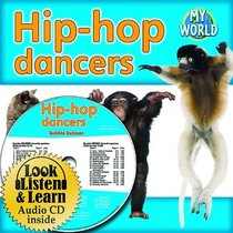 Hip-Hop Dancers (My World: Bobbie Kalman's Leveled Reader: Level E)