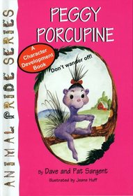 Peggy Porcupine (Animal Pride Series)
