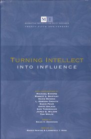 Turning Intellect into Influence