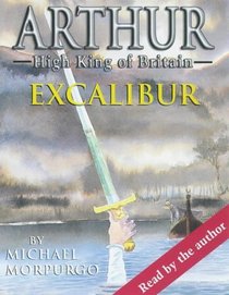 Excalibur: Arthur High King of Britain