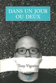 Dans un jour ou deux (French Edition)