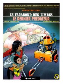 Le Vagabond des Limbes, tome 10 : Le Dernier prdateur