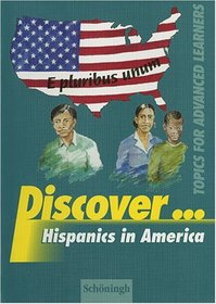 Discover... Hispanics in Amerika. Sekundarstufe 2. (Lernmaterialien)