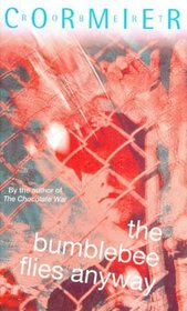 The Bumblebee Flies Anyway (Puffin Teenage Fiction)