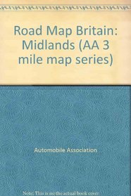 Road Map Britain: Midlands (AA 3 mile map series)