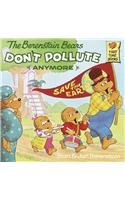 The Berenstain Bears Don't Pollute (Anymore) (Berenstain Bears First Time Books)