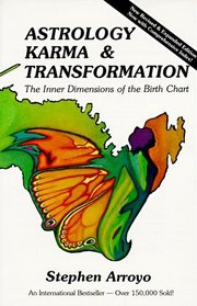 Astrology, Karma  Transformation: The Inner Dimensions of the Birth Chart
